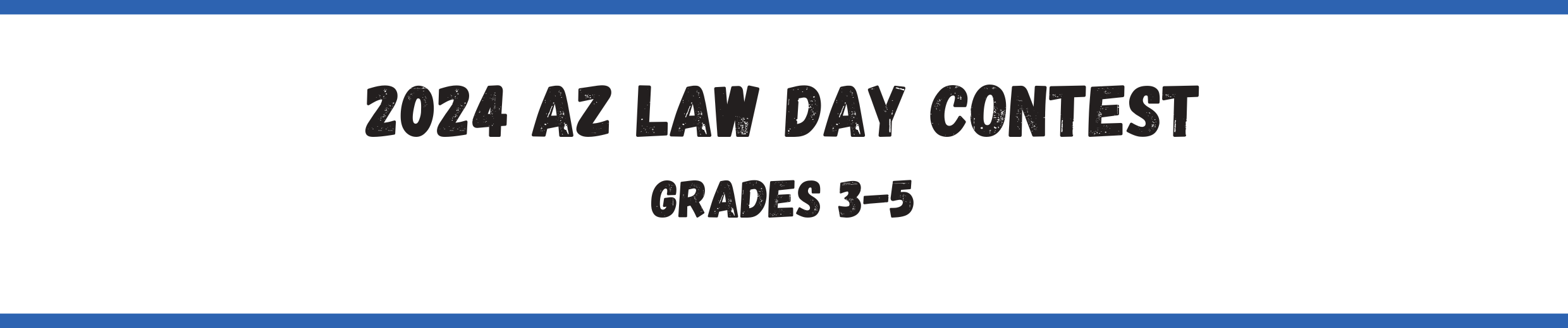 2024 AZ Law Day Contest Grades 3-5