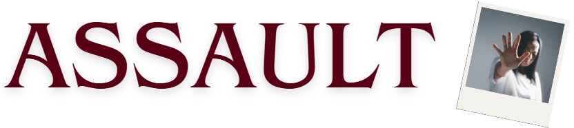 Assault
